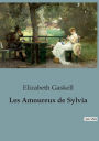 Les Amoureux de Sylvia: un roman sentimental de Elizabeth Gaskell