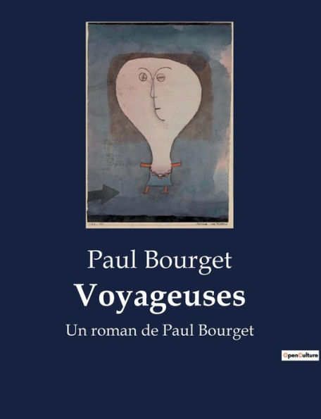 Voyageuses: Un roman de Paul Bourget