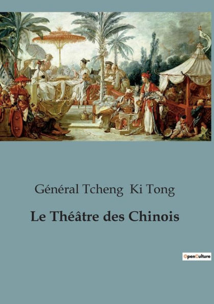 Le Théâtre des Chinois