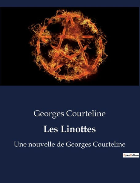 Les Linottes: Une nouvelle de Georges Courteline