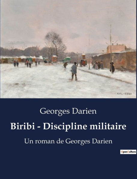 Biribi - Discipline militaire: Un roman de Georges Darien