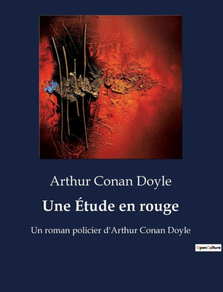 Une Étude en rouge: Un roman policier d'Arthur Conan Doyle