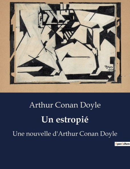 Un estropié: Une nouvelle d'Arthur Conan Doyle