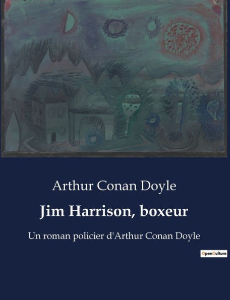 Jim Harrison, boxeur: Un roman policier d'Arthur Conan Doyle