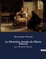 La Dernière Année de Marie Dorval: par Alexandre Dumas