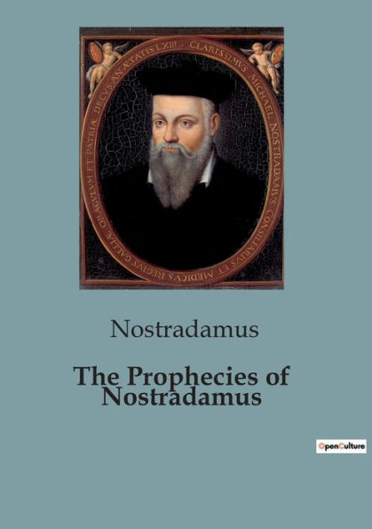 The Prophecies Of Nostradamus By Nostradamus, Paperback | Barnes & Noble®