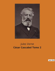 Title: César Cascabel Tome 2, Author: Jules Verne