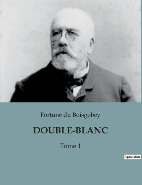 DOUBLE-BLANC: Tome 1