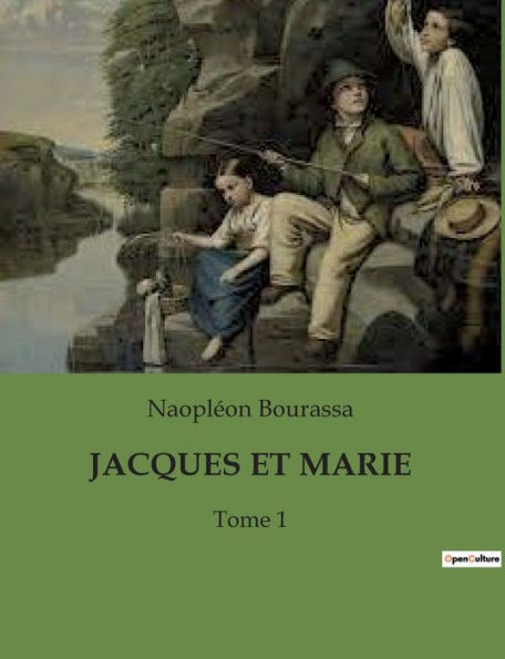 JACQUES ET MARIE: Tome 1