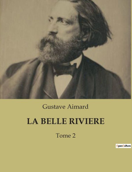 La Belle Riviere: Tome 2