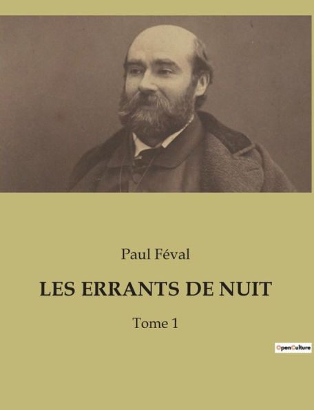 LES ERRANTS DE NUIT: Tome 1