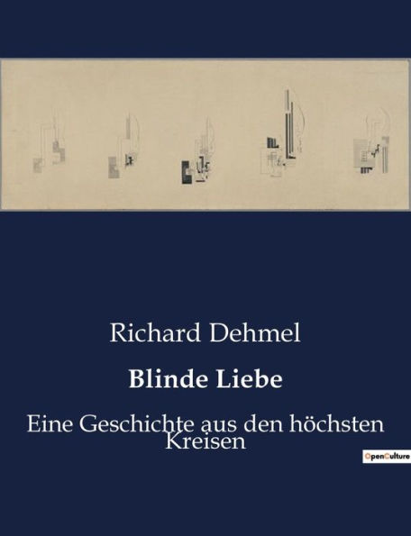 Blinde Liebe: Eine Geschichte aus den höchsten Kreisen