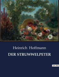 Title: DER STRUWWELPETER, Author: Heinrich Hoffmann