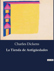 Title: La Tienda de Antigï¿½edades, Author: Charles Dickens