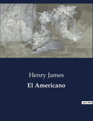 Title: El Americano, Author: Henry James
