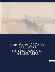 Title: La Venganza de Atahualpa, Author: Juan Valera