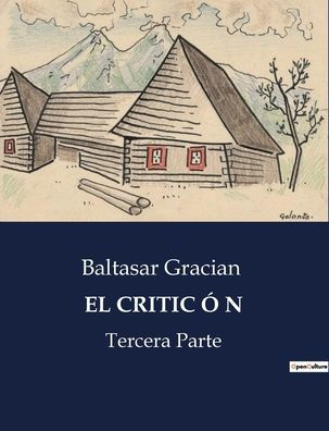 EL CRITIC Ó N: Tercera Parte