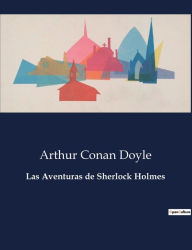 Title: Las Aventuras de Sherlock Holmes, Author: Arthur Conan Doyle