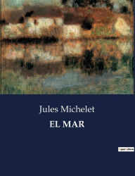 Title: EL MAR, Author: Jules Michelet