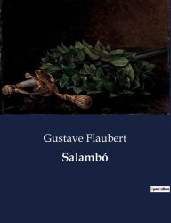 Title: Salambó, Author: Gustave Flaubert