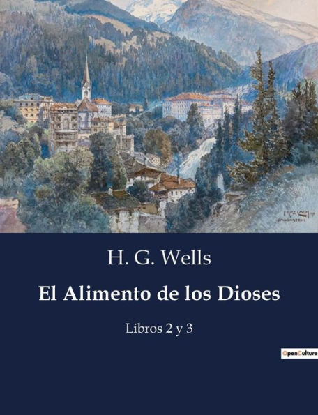 El Alimento de los Dioses: Libros 2 y 3