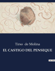 Title: El Castigo del Penseque, Author: Tirso de Molina