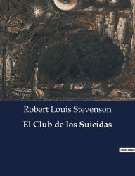 Title: El Club de los Suicidas, Author: Robert Louis Stevenson