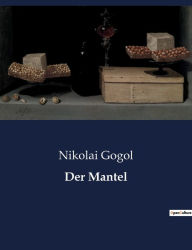 Title: Der Mantel, Author: Nikolai Gogol