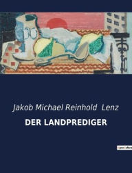 Title: DER LANDPREDIGER, Author: Jakob Michael Reinhold Lenz
