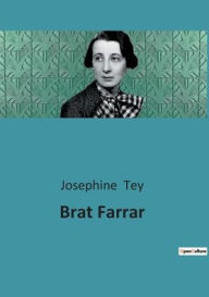 Title: Brat Farrar, Author: Josephine Tey