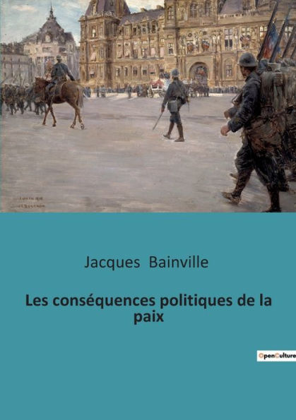 Les consï¿½quences politiques de la paix