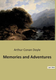 Title: Memories and Adventures, Author: Arthur Conan Doyle
