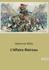 Title: L'Affaire Blaireau, Author: Alphonse Allais