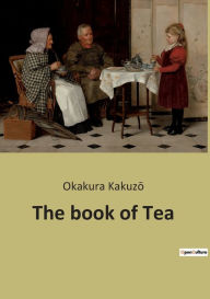 Title: The book of Tea, Author: Okakura Kakuzo