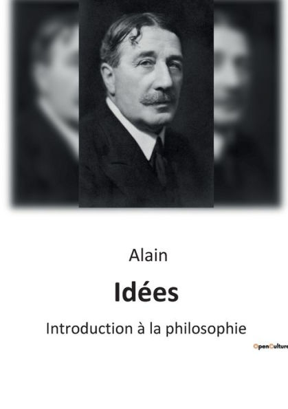 Idées: Introduction à la philosophie