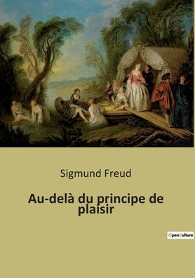 Au-delà du principe de plaisir