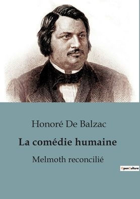 La comédie humaine: Melmoth reconcilié :Melmoth reconcilié