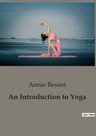 Title: An Introduction to Yoga, Author: Annie Besant