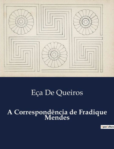A Correspondï¿½ncia de Fradique Mendes