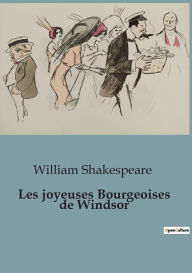 Title: Les joyeuses Bourgeoises de Windsor, Author: William Shakespeare