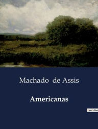 Title: Americanas, Author: Joaquim Maria Machado de Assis