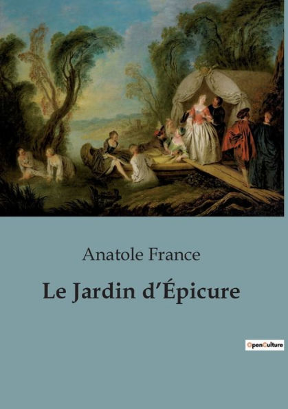 Le Jardin d'Épicure: Édition revue et corrigée