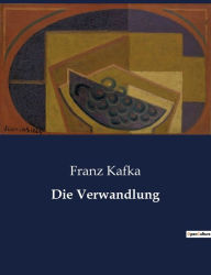 Title: Die Verwandlung, Author: Franz Kafka