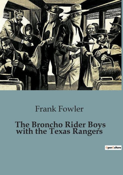 The Broncho Rider Boys with the Texas Rangers