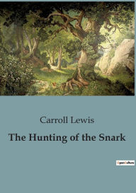 Title: The Hunting of the Snark, Author: Carroll Lewis