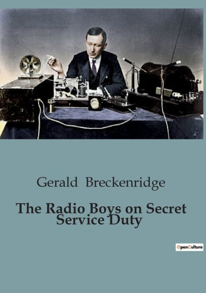 The Radio Boys on Secret Service Duty