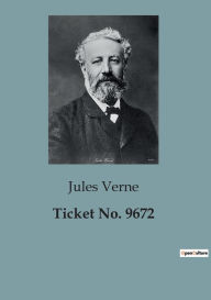 Title: Ticket No. 9672, Author: Jules Verne