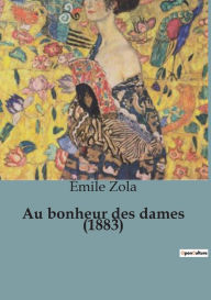 Title: Au bonheur des dames (1883), Author: Émile Zola