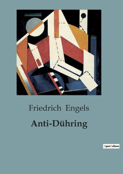 Anti-Dï¿½hring: ou Monsieur Dï¿½hring bouleverse la science