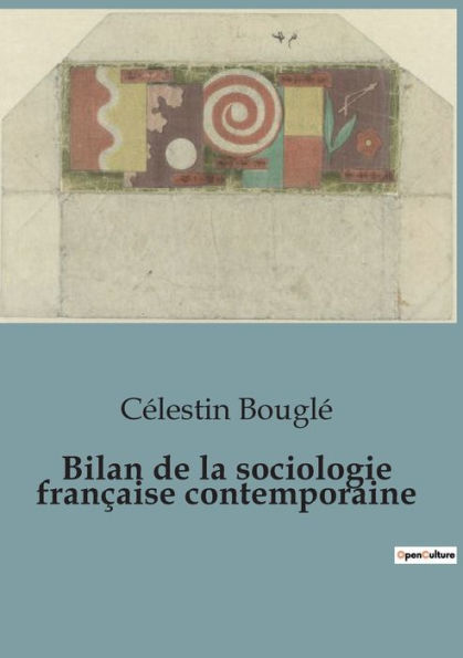Bilan de la sociologie franï¿½aise contemporaine
